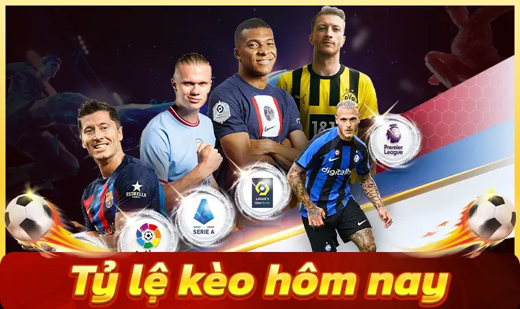Tỷ lệ kèo hôm nay cập nhật siêu nhanh và liên tục